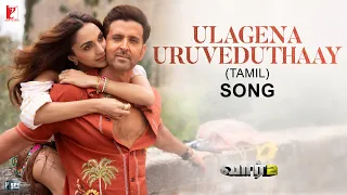 Ulagena Uruveduthaay Song WAR 2 Hrithik Roshan Kiara Advani Pritam Shashwat Nikhita Madhan 