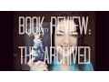 The Archived | BOOK REVIEW Mp3 Song Download