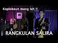 Download Lagu Rangkulan Salira - Sigit Gumelar (Cover by Anjar Boleaz Versi Koplo Bajidor)