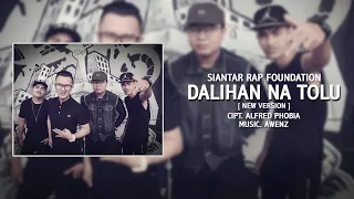 Download Siantar Rap Foundation | Dalihan Na Tolu | New Version MP3