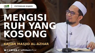 mengisi ruh yang kosong ustadz adi hidayat