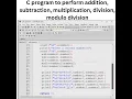 Arithmetic operator in c Example calculations addition subtraction multiply etc