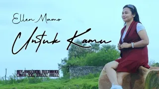 Download Remix terbaru 2022 || UNTUK KAMU - Ellen Mamo || Cipt.Sosipather Fancescho MP3