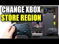 How To Change Your Xbox Store Region - Easy Guide