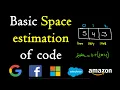 Basic space estimation of code