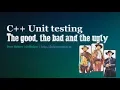 C Unit testing - the good the bad the ugly