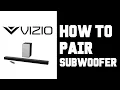 Vizio Sound Bar How To Pair Subwoofer - Vizio Sound Bar 2 1 How To Connect Subwoofer Instructions