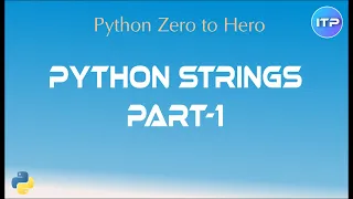 Python Strings - Part1 Python Beginner Tutorials An IT Professional