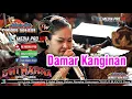 Download Lagu DAMAR KANGINAN - VOC.  MIMI Hj. DARINIH  - KOLEKSI LAGU LAGU SANDIWARA DWI WARNA (TEGAL WIRANGRONG)