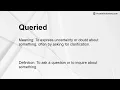 Queried Meaning