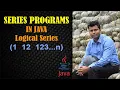 1 12 123 n Series in Java Logical Series in Java in Hindi Series Program in Java