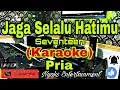Download Lagu JAGA SELALU HATIMU - Seventeen (Karaoke) Nada Pria || E=DO
