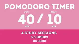 40 10 Pomodoro Timer Study 4 Hours No Music Study For Dreams Deep Focus Study Timer 