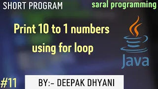 print 10 to 1 numbers using for loop java coding
