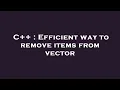 C Efficient way to remove items from vector