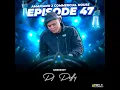 Download Lagu DJ Dilly - Episode 47 Amapiano 2 Commercial House