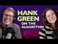 Hank Green How the Algorithm Got Weird
