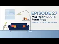Saved You a Seat Ep 27 Mid Year 1099-S Form Prep