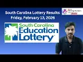 South Carolina Lottery Results Today Feb 13 2026 SC Pick 3 Pick 4 Midday Winning Numbers