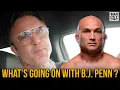 Bizarre B J Penn Story