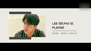 Download Lee Seung Gi - Please | Rom | Indo Lyrics | MP3