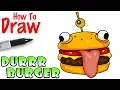 How to Draw the Durrr Burger Fortnite