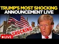 Donald Trump LIVE| US President Drops Major EMERGENCY Declaration; BIG Announcement | US News LIVE
