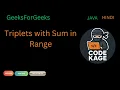 GFG POTD Triplets with Sum in Range Sorting Two Pointers Java Hindi