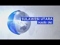 SULAWESI UTARA HARI INI | Kamis, 11 Desember 2025