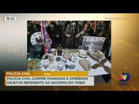 Polícia Civil cumpre mandado e apreende objetos referente ao nazismo em Timbó