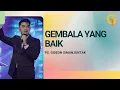 Download Lagu Gembala Yang Baik - Ps. Gideon SImanjuntak | GSJS Jakarta