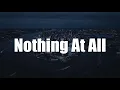 Alan Walker - Nothing At All ( LYRICS )