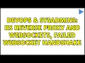 DevOps SysAdmins IIS Reverse proxy and websockets failed websocket handshake