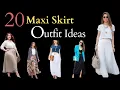 Lagu Great Ways To Style Maxi Skirts - 20 Maxi Skirt Outfit Ideas 2024