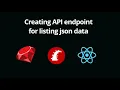 Creating Rails API Endpoint to Fetch Data in React Component