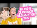 5 Easy Classroom Organization Tips for Elementary Teachers