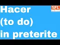 GCSE Spanish - How to conjugate HACER to do make in the preterite tense in Spanish
