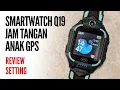 Download Lagu Cara Mengatur Smartwatch Jam Anak Q19 / Q12