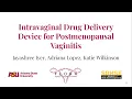 BME Capstone Fulton Showcase Intravaginal Drug Delivery