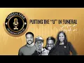Putting the U in Funeral The Repast Podcast - S1E2