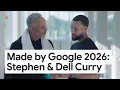 Made by Google 26 Stephen Dell Curry