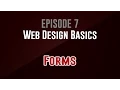 Web Design Basics Episode 7 Forms