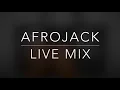 Afrojack | Live Mix