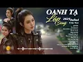 Lagu OANH TẠ PLAYLIS TRIỆU VIEW 2025 | LẬP ĐÔNG | 50 NĂM VỀ SAU | EM THUA CÔ TA | TOÀN NHẠC HOT TIKTOK