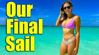 Our Final Sail in the Bahamas!