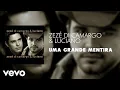 Download Lagu Zezé Di Camargo \u0026 Luciano - Uma Grande Mentira (Áudio Oficial)