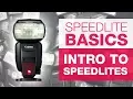 SPEEDLITE BASICS Getting Started with Speedlites