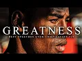 Download Lagu Best Motivational Speech Compilation EVER #29 - GREATNESS | 30-Minutes of the Best Motivation
