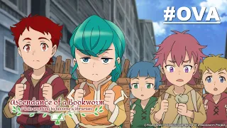Ascendance of a Bookworm - OVA [English Sub]