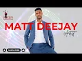 Lagu Dj Abza brings you  Artist from Whittlesea | Matt Deejay